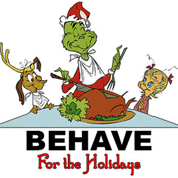 Behave For the Hoildays